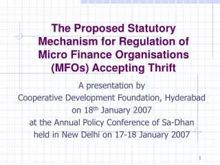 A presentation by Cooperative Development Foundation, Hyderabad on 18 th January 2007