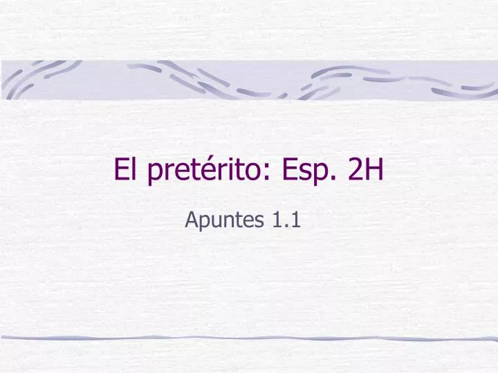 el pret rito esp 2h