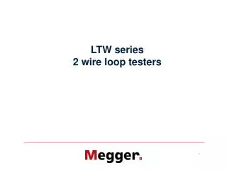 LTW series 2 wire loop testers