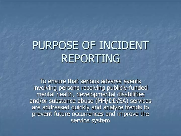 purpose of incident reporting