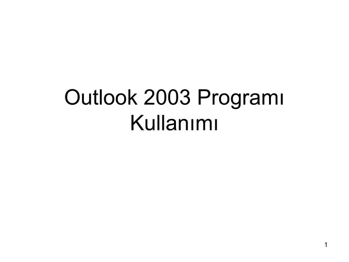 outlook 2003 program kullan m