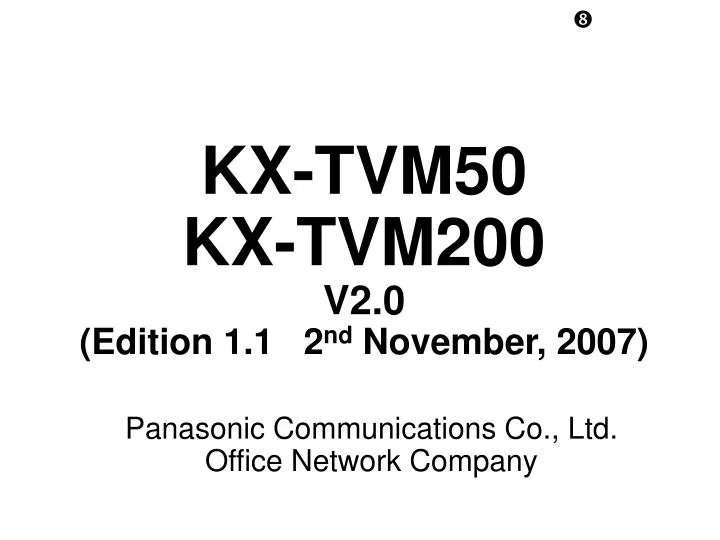 kx tvm50 kx tvm200 v2 0 edition 1 1 2 nd november 2007