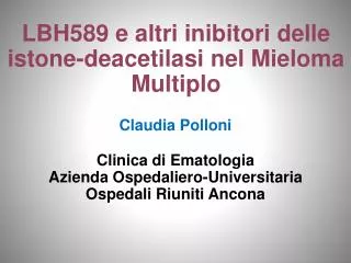 LBH589 e altri inibitori delle istone-deacetilasi nel Mieloma Multiplo