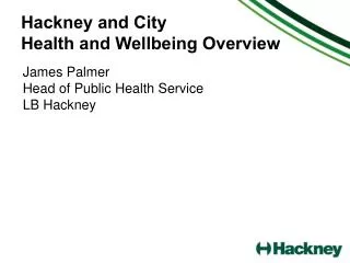 Hackney and City Health and Wellbeing Overview