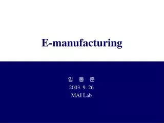 E-manufacturing