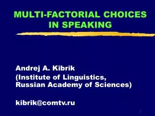MULTI-FACTORIAL CHOICES IN SPEAKING