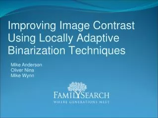 Improving Image Contrast Using Locally Adaptive Binarization Techniques