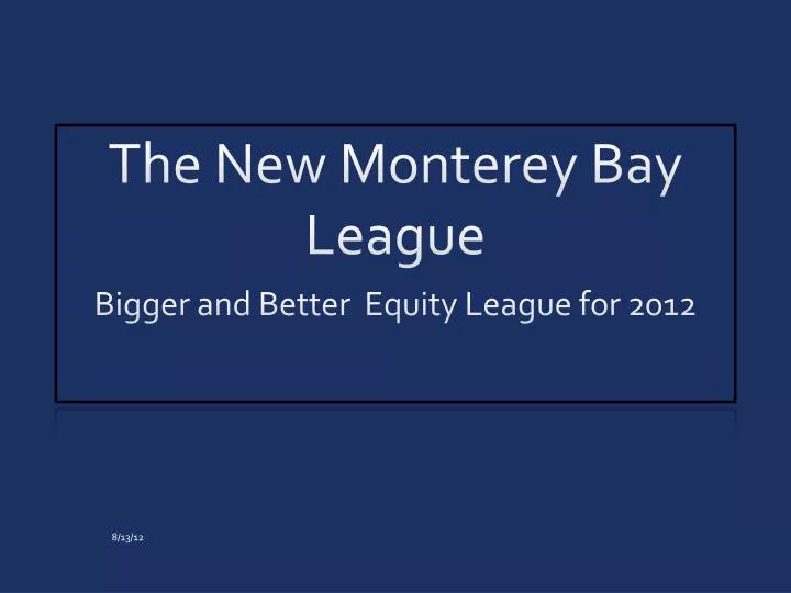 the new monterey bay league
