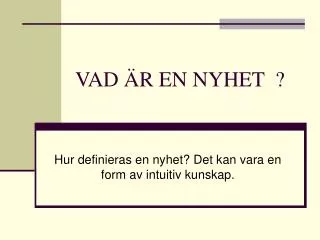 vad r en nyhet