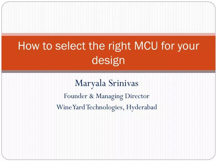 how to select the right mcu for your design