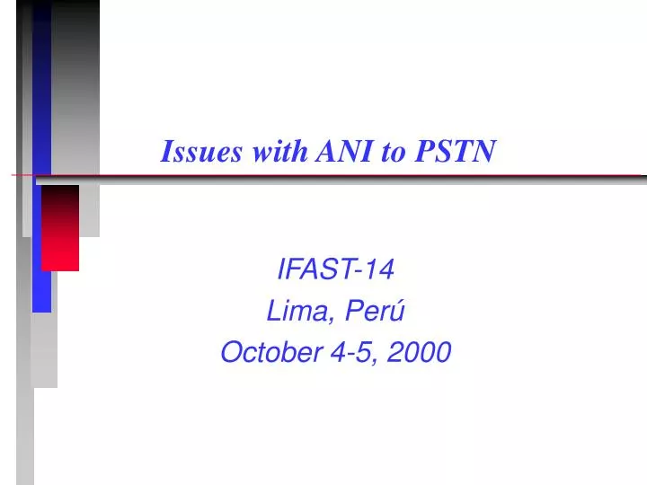 issues with ani to pstn