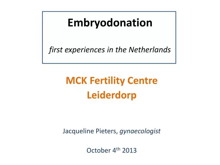 embryodonation first experiences in the netherlands