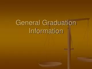 General Graduation Information