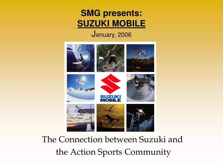 smg presents suzuki mobile j anuary 2006