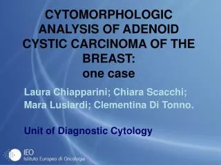 CYTOMORPHOLOGIC ANALYSIS OF ADENOID CYSTIC CARCINOMA OF THE BREAST: one case