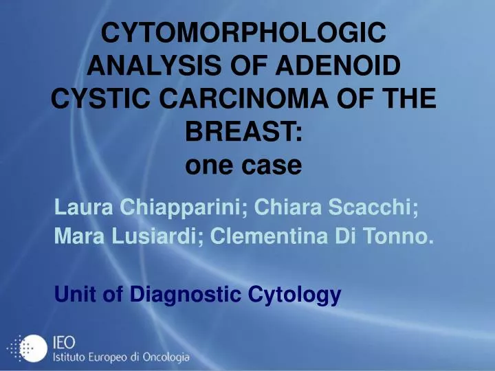 cytomorphologic analysis of adenoid cystic carcinoma of the breast one case