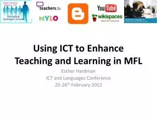 Using ICT to Enhance Teaching and Learning in MFL
