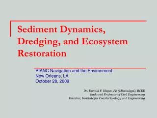 Sediment Dynamics, Dredging, and Ecosystem Restoration