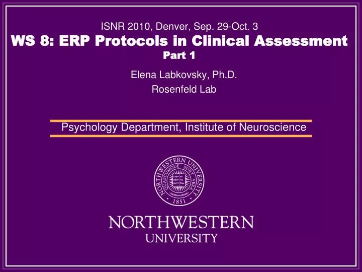 isnr 2010 denver sep 29 oct 3 ws 8 erp protocols in clinical assessment part 1