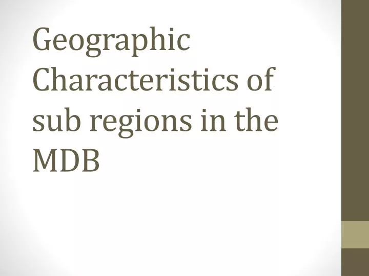 geographic characteristics of sub regions in the mdb