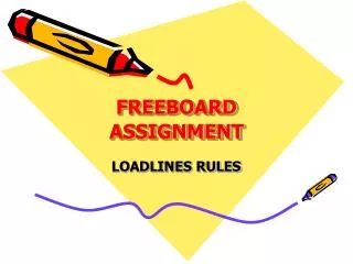 FREEBOARD ASSIGNMENT
