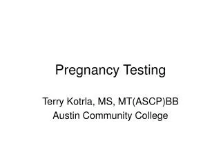 Pregnancy Testing