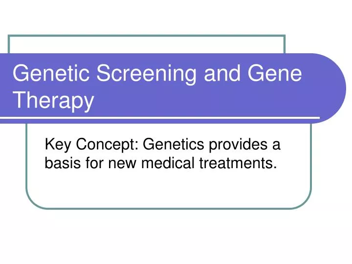 genetic screening and gene therapy