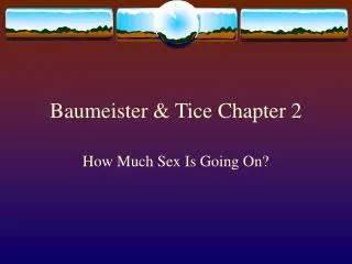 Baumeister &amp; Tice Chapter 2