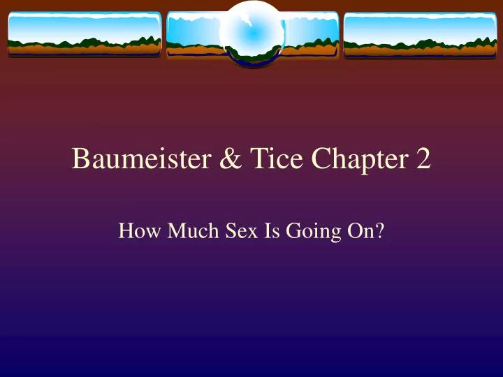 Ppt Baumeister And Tice Chapter 2 Powerpoint Presentation Free Download Id6716141