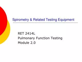 Spirometry &amp; Related Testing Equipment