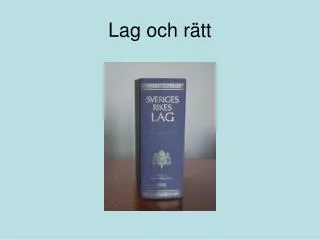 lag och r tt