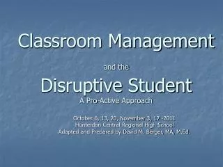 Classroom Management and the Disruptive Student A Pro-Active Approach
