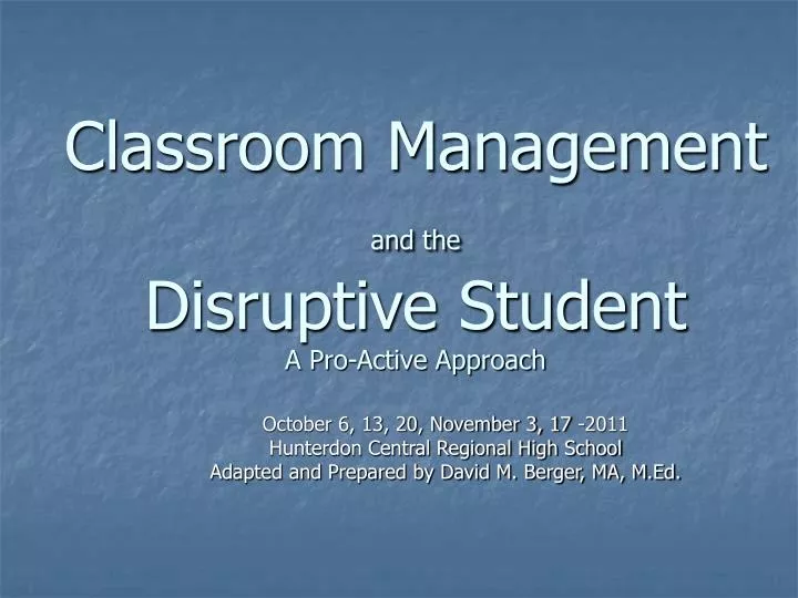 classroom management and the disruptive student a pro active approach