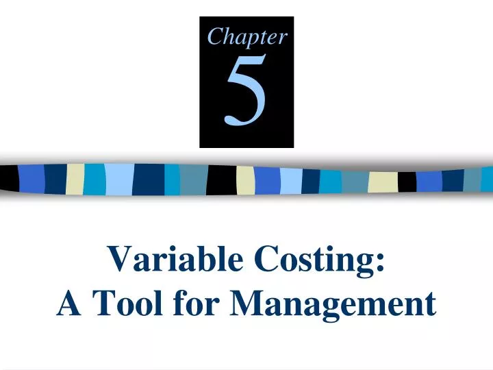 variable costing a tool for management