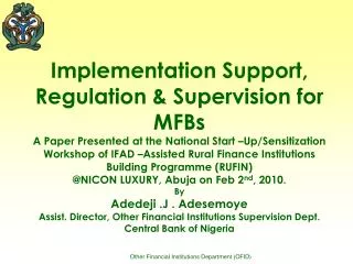 Implementation Support, Regulation &amp; Supervision for MFBs
