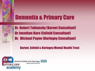 Dementia &amp; Primary Care