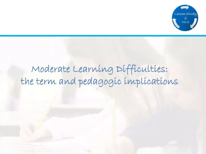 moderate learning difficulties the term and pedagogic implications