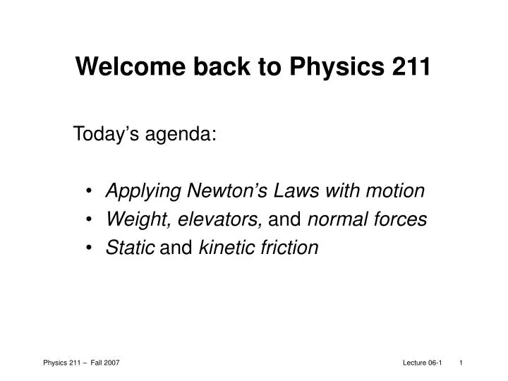 welcome back to physics 211