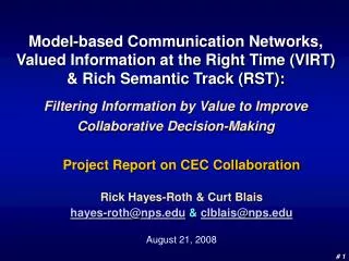 Project Report on CEC Collaboration Rick Hayes-Roth &amp; Curt Blais