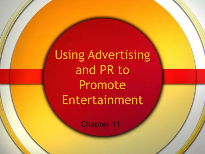 using advertising and pr to promote entertainment