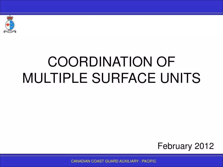 coordination of multiple surface units