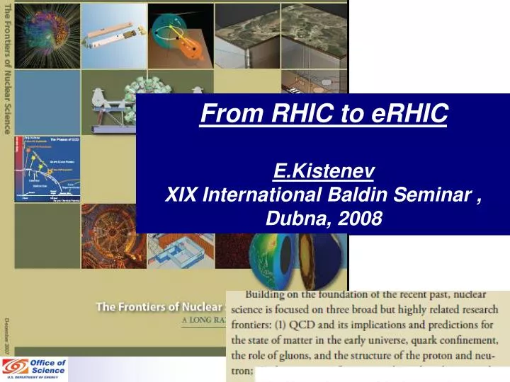 from rhic to erhic e kistenev xix international baldin seminar dubna 2008