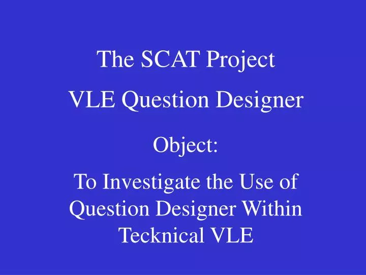 the scat project vle question designer