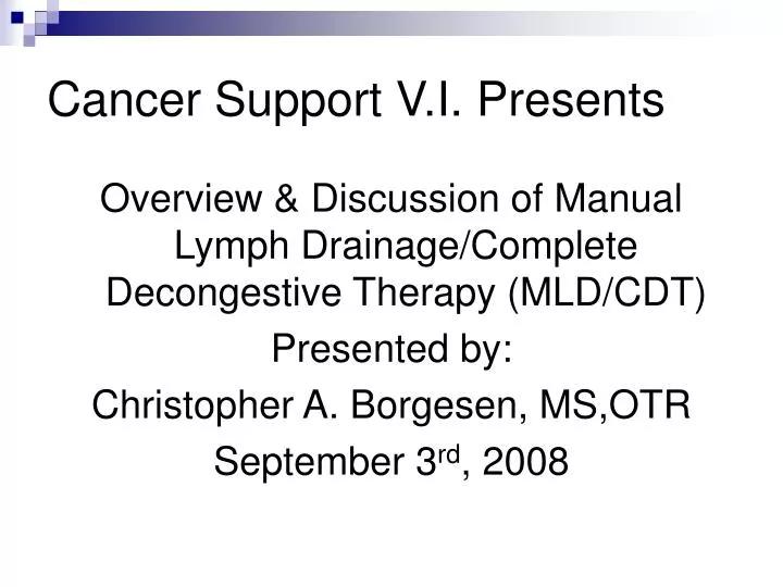 cancer support v i presents