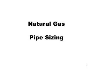 Natural Gas Pipe Sizing