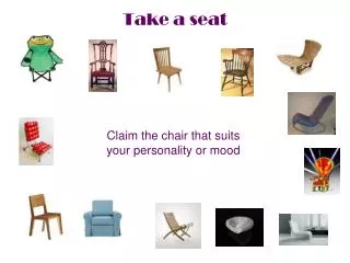 take a seat