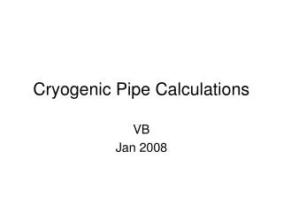 Cryogenic Pipe Calculations