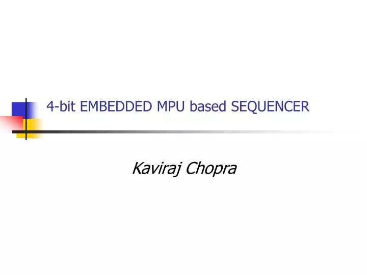 4 bit embedded mpu based sequencer