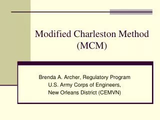 Modified Charleston Method (MCM)