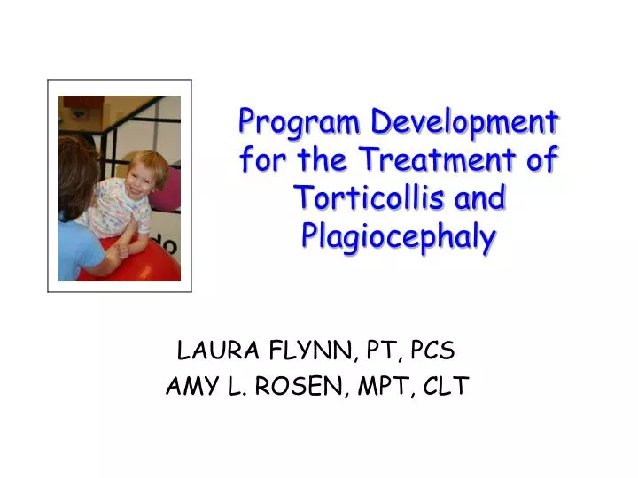program development for the treatment of torticollis and plagiocephaly